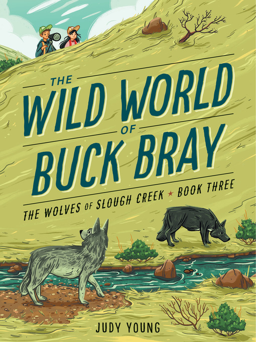 Title details for The Wolves of Slough Creek by Judy Young - Available